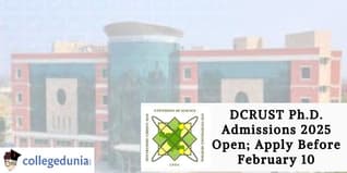 DCRUST Ph.D. Admissions 2025 Open; Apply Before February 10